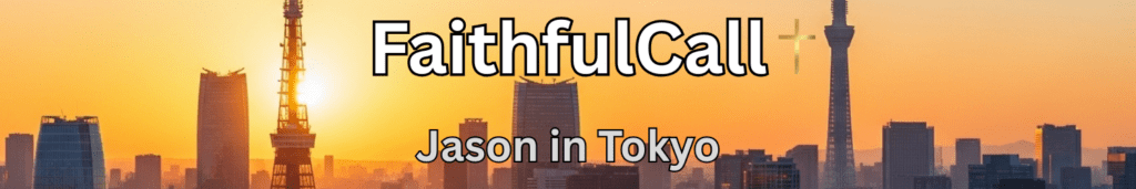 Banner showing the words Faithful Call on a skyline of Tokyo